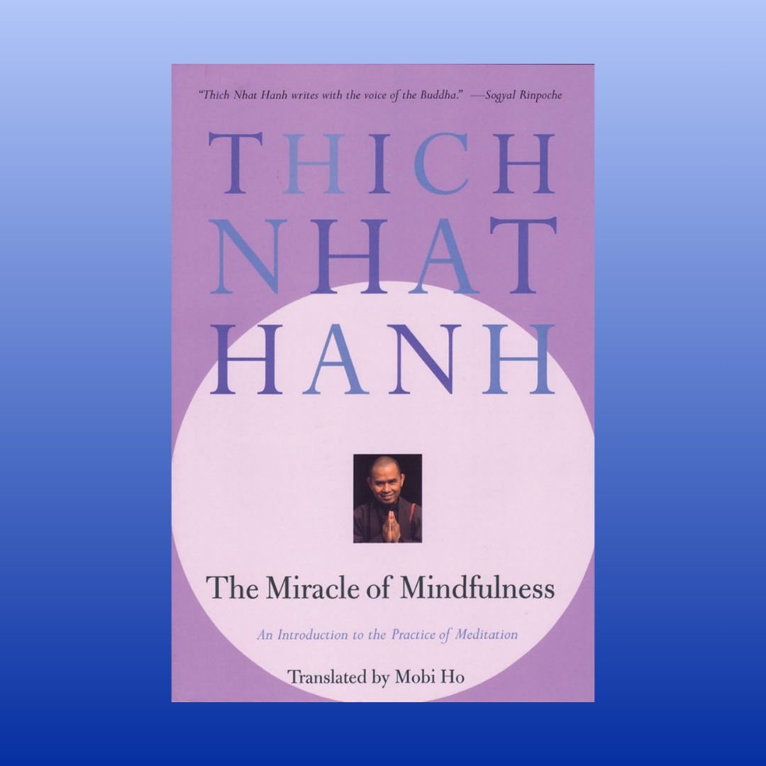 Miracle of Mindfulness