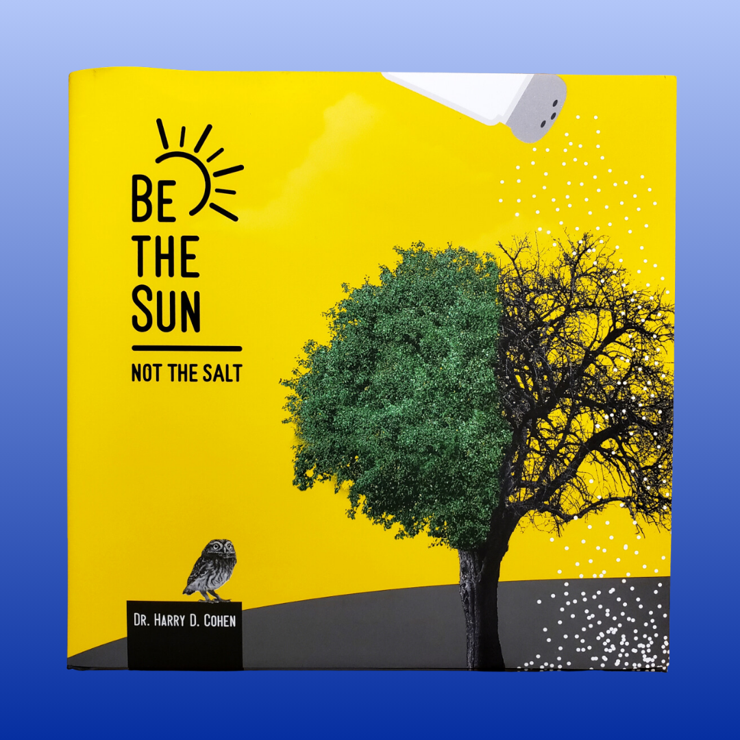 Be the Sun, Not the Salt