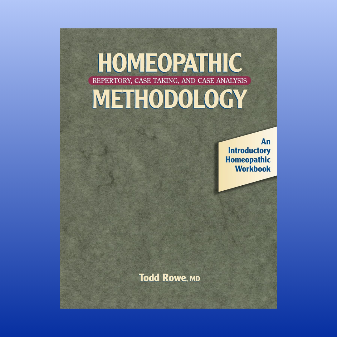 Homeopathic Methodology: Repertory, Case Taking, and Case Analysis