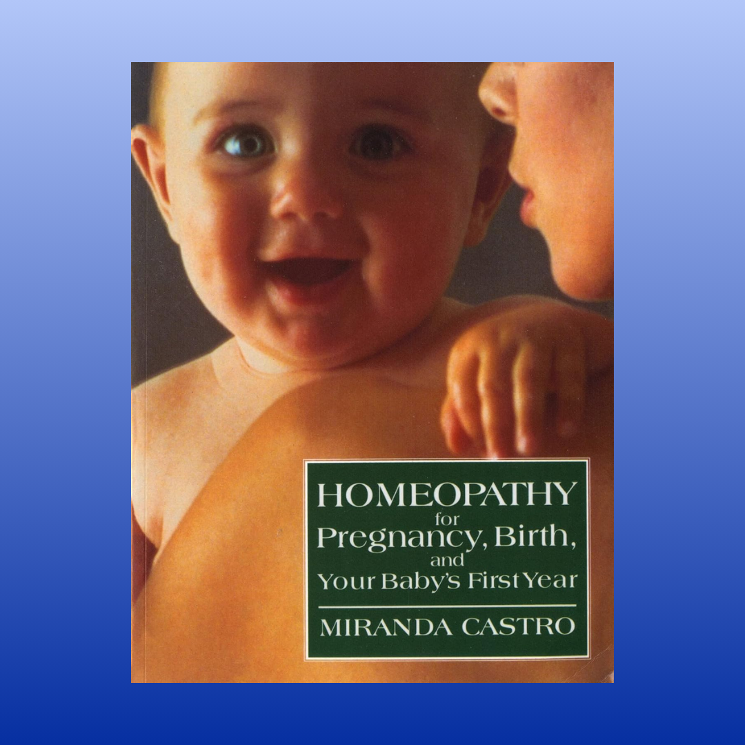 Smiling baby held by mother on cover of homeopathy book for pregnancy, birth, and baby's first year by Miranda Castro