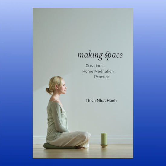 Making Space: Creating a Home Meditation Practice-Book-Thich Nhat Hanh-Castle Remedies