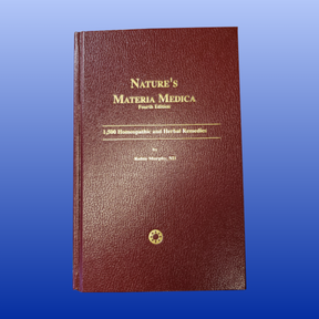 Nature’s Materia Medica Fourth Edition hardcover book by Robin Murphy ND on homeopathic and herbal remedies