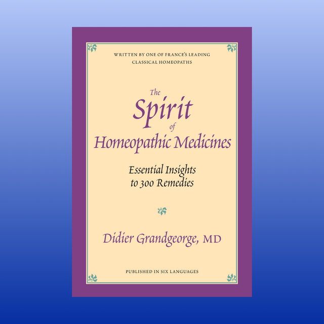 The Spirit of Homeopathic Medicines-Book-Didier Grandgeorge-Castle Remedies