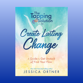Cover of "The Tapping Solution to Create Lasting Change" by Jessica Ortner with a colorful gradient background and a silhouetted figure.