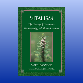 Book cover of Vitalism by Matthew Wood featuring a close-up image of a flowering herbal plant on a green background