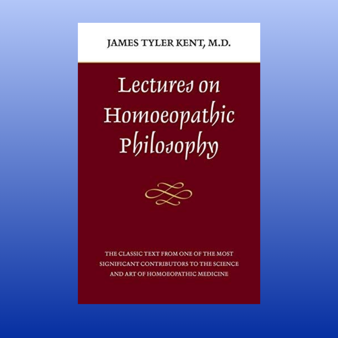 Lectures on Homeopathic Philosophy