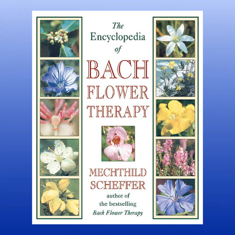 Encyclopedia of Bach Flower Therapy-Book-Healing Arts Press-Castle Remedies