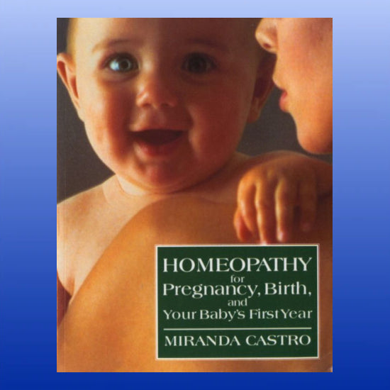 Homeopathy for Pregnancy, Birth, and Your Baby's First Year-Book-New Leaf-Castle Remedies